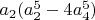 $a_2 (a_2^5-4 a_4^5)$