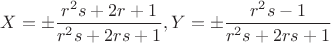 $X =\pm\dfrac{r^2{s} + 2r + 1}{r^2{s} + 2rs + 1}, Y =\pm\dfrac{r^2{s} - 1}{r^2{s} + 2rs + 1}$