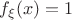 $f_\xi(x) = 1$