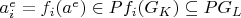 $a_i^e=f_i(a^e) \in P f_i(G_K) \subseteq P G_L$