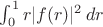 $\int_0^1 r |f(r)|^2\,dr$