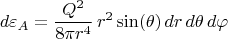 $$d\varepsilon_A = \frac{Q^2}{8 \pi r^4} \, r^2 \sin(\theta) \, dr \, d\theta \, d\varphi$$