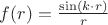 $f(r) = \frac{\sin(k \cdot r)}{r}$