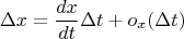 $$
\Delta x = \frac{dx}{dt}\Delta t + o_x(\Delta t)
$$