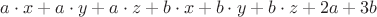 $a \cdot x+a \cdot y+a \cdot z+b \cdot x+b \cdot y+b \cdot z +2a + 3b$