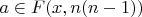 $ a\in{F(x,n(n-1))} $