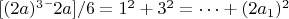 $[(2a)^3&mdash;2a]/6=1^2+3^2=&hellip;+(2a_1)^2$