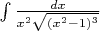 $\int \frac{ dx }{ x^{2}\sqrt{(x^{2}-1)^{3} }   }$