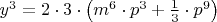 $y^3=2\cdot3\cdot\left(m^6\cdot p^3+\frac{1}{3}\cdot p^9\right)$