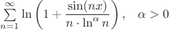$\sum\limits_{n=1}^{\infty}\ln\left(1+\dfrac{\sin(nx)}{n\cdot\ln^{\alpha}n}\right),\;\;\;\alpha>0$