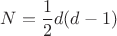 $$N=\frac{1}{2}d(d-1)$$