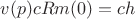 $ v(p)cRm(0)=ch$