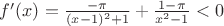 $f'(x)=\frac{-\pi}{(x-1)^2+1}+\frac{1-\pi}{x^2-1}<0$