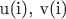 u(i), v(i)