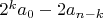 $2^k a_0 - 2 a_{n-k}$