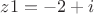 $z1={-2+i}$