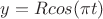 $y=Rcos(\pi t)$