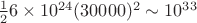 $\frac{1}{2} 6 \times 10^{24} (30000)^2\sim 10^{33}$