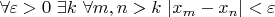 $\forall\varepsilon >0\ \exists k\ \forall m,n>k\ |x_m-x_n|<\varepsilon$