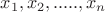 ${x_1,x_2,.....,x_n}$