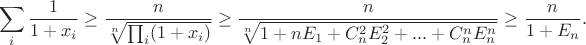 $$\sum_i \frac{1}{1+x_i}\ge \frac{n}{\sqrt[n]{\prod_i (1+x_i)}}\ge \frac{n}{\sqrt[n]{1+nE_1+C_n^2E_2^2+...+C_n^nE_n^n}}\ge \frac{n}{1+E_n}.$$