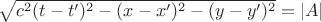 $\sqrt{c^2(t-t')^2-(x-x')^2-(y-y')^2}=|A|$