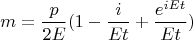 $$m = \frac{p}{2E}(1 - \frac{i}{Et}+\frac{e^{iEt}}{Et})$$