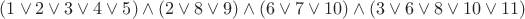 $ (1 \vee 2 \vee 3 \vee 4 \vee 5)\wedge (2 \vee 8 \vee 9)\wedge (6 \vee 7 \vee 10) \wedge(3 \vee 6 \vee 8 \vee 10 \vee 11)$