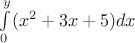 $\int\limits_{0}^{y} (x^2+3x+5) dx$