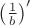 $\left(\frac1b\right)&rsquo;$