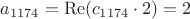 $a_{1174}=\operatorname{Re}(c_{1174}\cdot2)=2$
