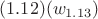$(1.12)(w_{1.13})$
