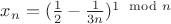 $x_n=(\frac{1}{2}-\frac{1}{3n})^{1 \mod n}$