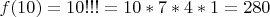 $f(10)=10!!!=10*7*4*1=280$