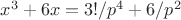 $x^3+6x=3!/p^4+6/p^2$