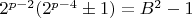$2^{p-2} (2^{p-4} \pm 1) = B^2 -1$