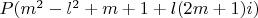 $P(m^2-l^2+m+1+l(2m+1)i)$