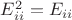 $E^2_{ii}=E_{ii}$