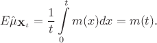 $$E\hat\mu _{\mathbf X_t}=\frac 1t\int\limits_{0}^{t}m(x)dx=m(t).$$