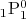 $_1\mathrm{P}^0_1$