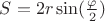 $S = 2r\sin(\frac{\varphi}{2})$