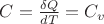 $C = \frac {\delta Q} {dT} = C_v$ $C = \frac {\delta Q} {dT} = C_v$