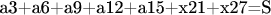 a3+a6+a9+a12+a15+x21+x27=S