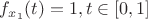 $f_{x_1}(t)=1, t\in[0,1]$