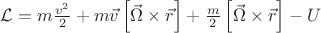 $ \mathcal{L} = m \frac{v^2}{2} + m \vec{v} \left[ \vec{\Omega} \times \vec{r} \right] + \frac{m}{2} \left[ \vec{\Omega} \times \vec{r} \right] - U $