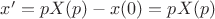 $x'=pX(p)-x(0)=pX(p)$