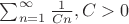 $\sum_{n=1}^{\infty} \frac{1}{Cn}, C>0$