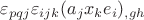 $\varepsilon_{pqj}\varepsilon_{ijk}(a_jx_ke_i)_{,gh}$