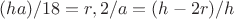 $(ha)/18=r, 2/a=(h-2r)/h$