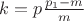 $   k=p\frac{p_1-m}{m}$